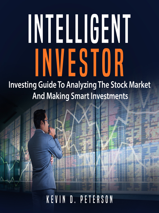 Title details for Intelligent Investor by Kevin D. Peterson - Available